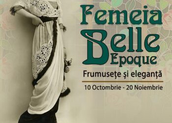 Expoziția „Femeia Belle Époque: Frumusețe și Eleganță” se deschide la Muzeul Național al Banatului