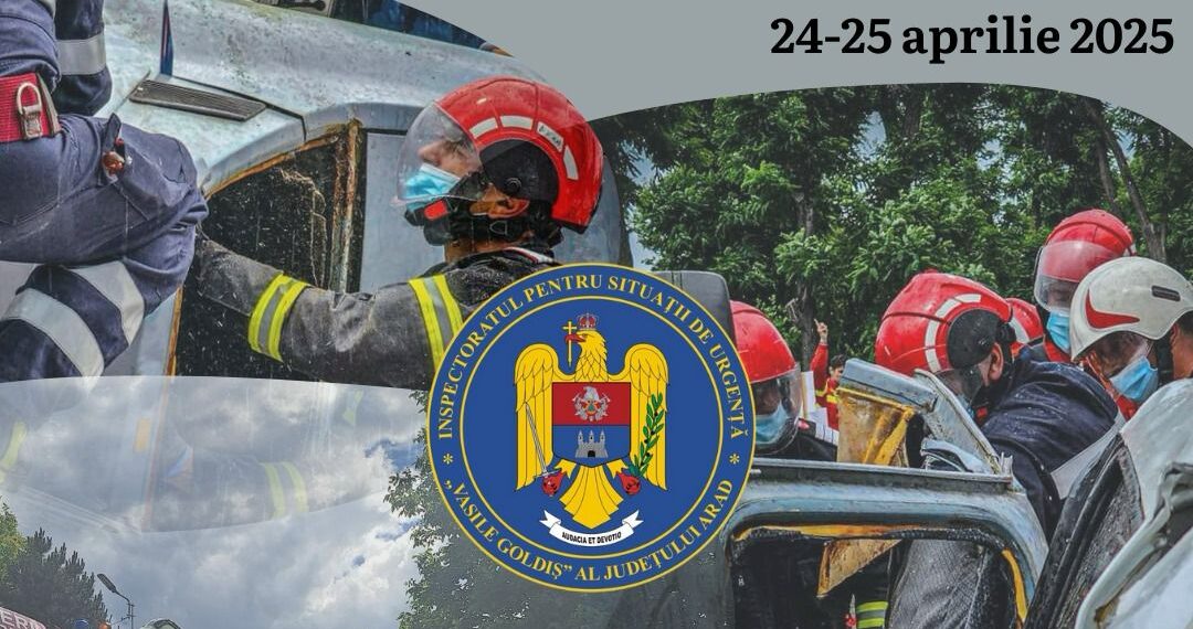 ISU Arad găzduiește Competiția națională de descarcerare și de acordare a primului ajutor calificat