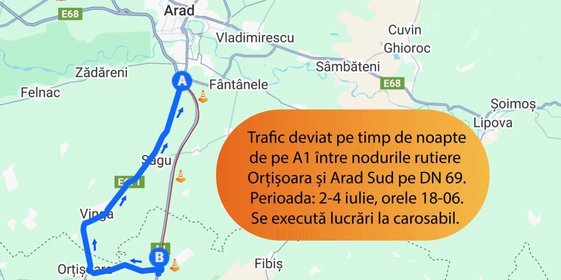 Lucrări pe timp de noapte pe autostrada A1 între nodul rutier Orțișoara și nodul rutier Arad Sud. Traficul va fi deviat temporar pe DN 69 Timișoara – Arad
