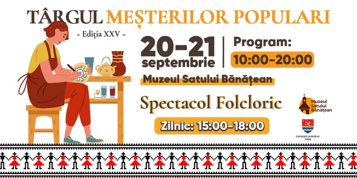 Târgul Meșterilor Populari – ediția XXV. Programul complet