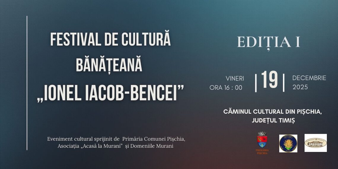 Festivalul de cultură bănățeană „Ionel Iacob-Bencei” – ediția I
