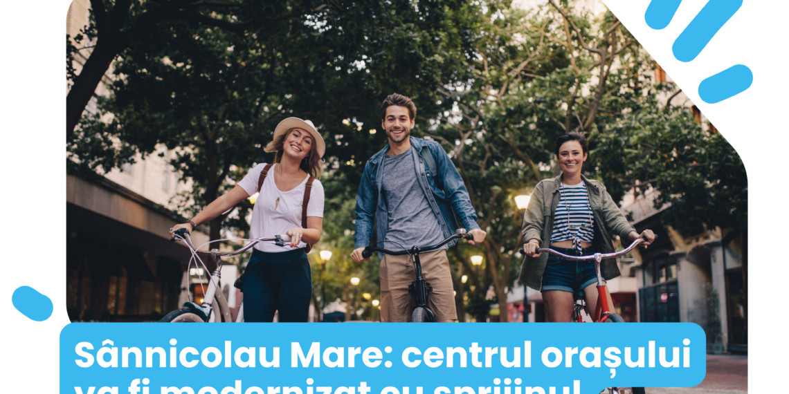 O piațetă modernă, fântâni arteziene și mai mult verde: centrul orașului Sânnicolau Mare va fi modernizat cu fonduri europene