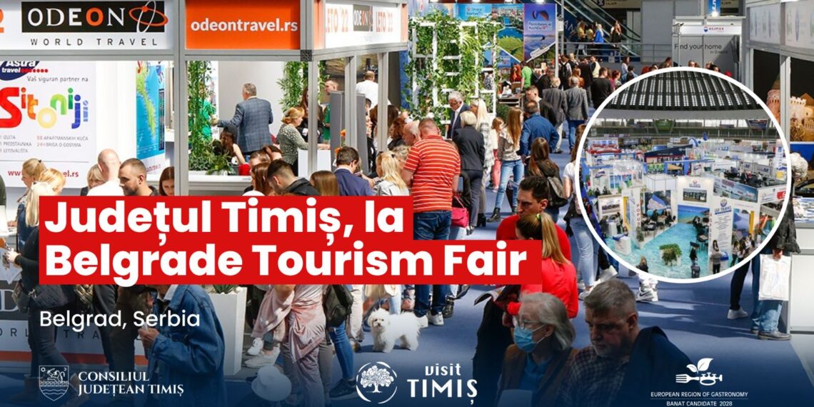 Gusturile Banatului pe scena internațională. Județul Timiș duce Banatul la Belgrade Tourism Fair 2026