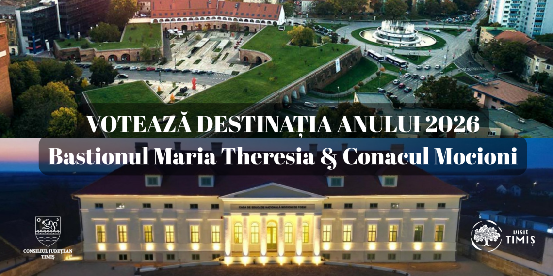 Două destinații prestigioase din județul Timiș luptă cu în cea mai importantă competiție de turism din România – Destinația Anului 2026