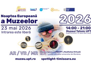 Noaptea Europeană a Muzeelor 2026 la UPT: O călătorie digitală de la MECIPT la Realitatea Virtuală