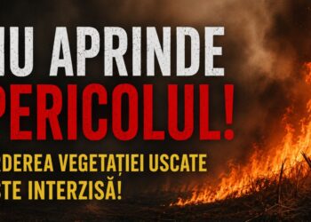 Campanie IGSU – “Nu aprinde pericolul! Arderea vegetației uscate este interzisă”