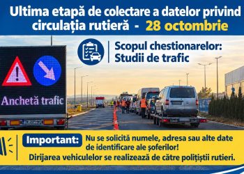 Mâine, 28 octombrie, are loc ultima etapă de colectare a datelor privind circulația rutieră